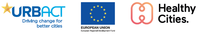 URBACT Driving change for better cities. European Union European Regional Development Fund. Healthy Cities