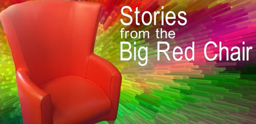 Stories from the Big Red Chair.