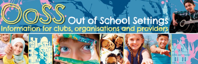 Out of school settings. Information for clubs, organisations and providers.