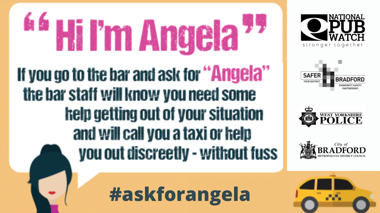 Hi I'm Angela. If you go to the bar and ask for Angela the bar staff will know you need some help getting out of your situation and will call you a taxi or help you out discreetly - without fuss.