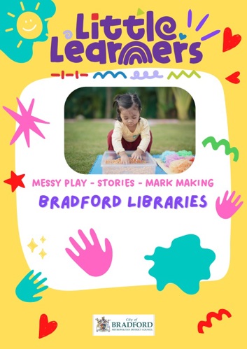 Bradford Libraries, little learners, messy play, stories and mark making.